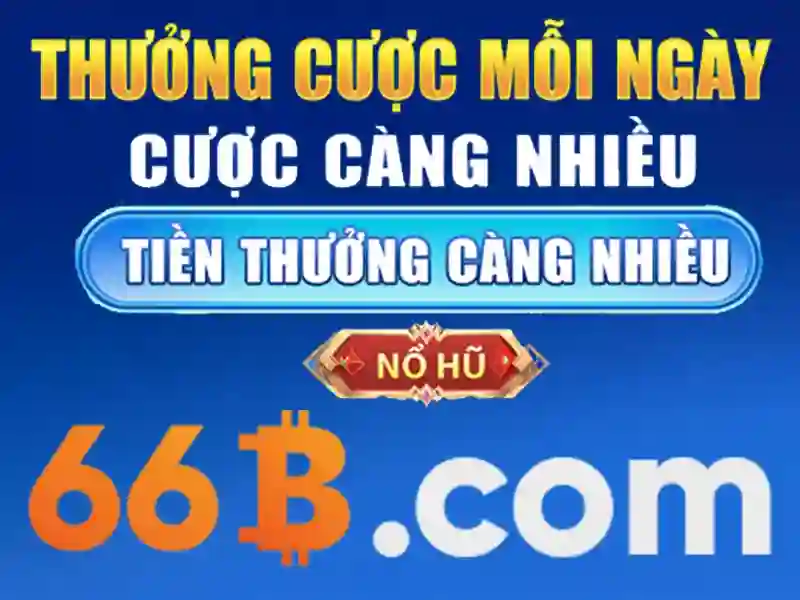 66b bet com - Nền tảng tin cậy cho trải nghiệm giải trí và đầu tư